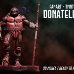 TMNT Donatello Fanart STL FILES